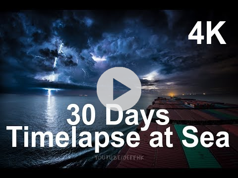 30 Days Timelapse at Sea | 4K | Through Thunderstorms, Torrential Rain & Busy Traffic