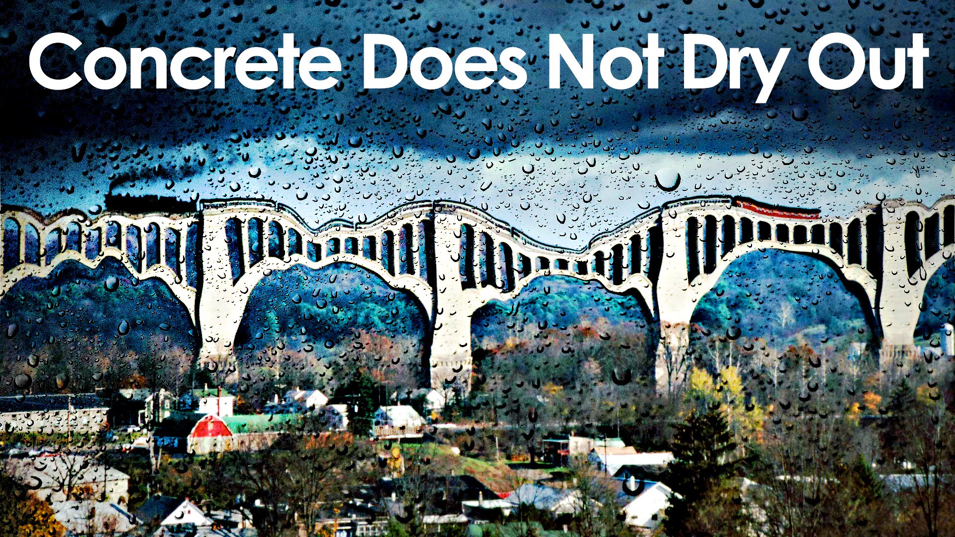 Concrete Does Not Dry Out